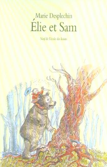 Couverture du livre « Elie et sam » de Desplechin Marie / D aux éditions Ecole Des Loisirs