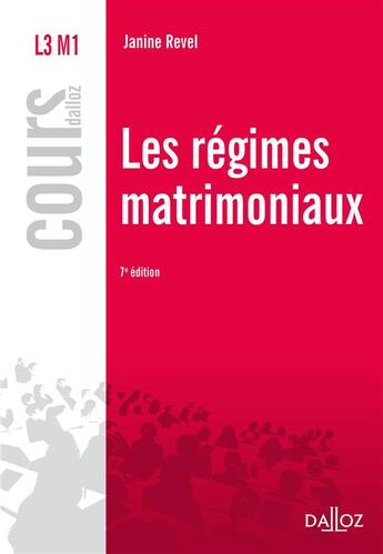 Couverture du livre « Les régimes matrimoniaux ; 7e édition » de Janine Revel aux éditions Dalloz