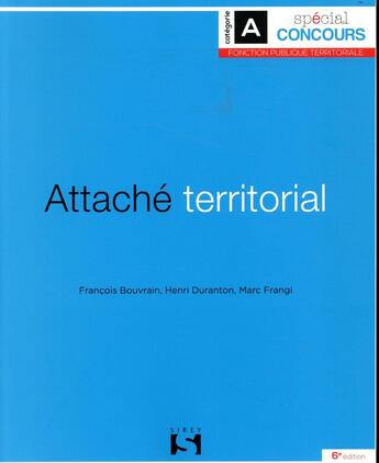 Couverture du livre « Attaché territorial (6e édition) » de Henri Duranton et Eric Ambacher et Francois Bouvrain et Davy Miranda aux éditions Dalloz