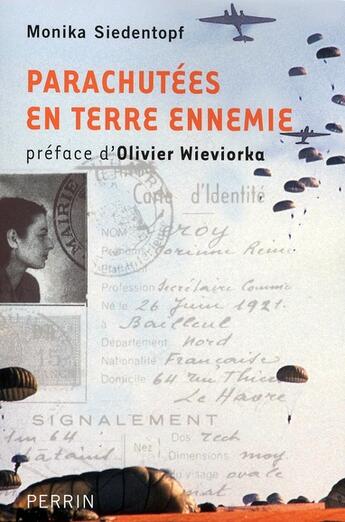 Couverture du livre « Parachutees en terre ennemie » de Siedentopf/Wieviorka aux éditions Perrin