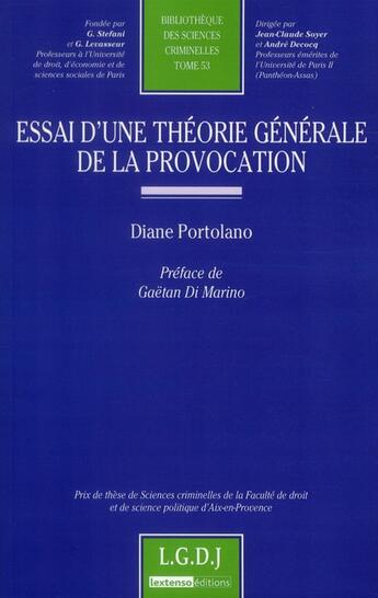 Couverture du livre « Essai d'une théorie générale de la provocation » de Diane Portolano aux éditions Lgdj