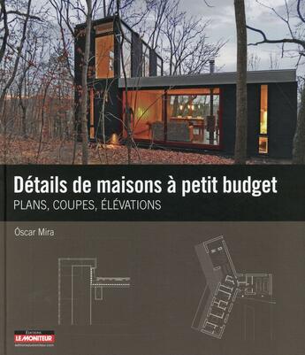 Couverture du livre « Détails de maisons à petit budget » de Oscar Mira aux éditions Le Moniteur