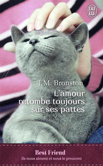 Couverture du livre « L'amour retombe toujours sur ses pattes » de J.M Bronston aux éditions J'ai Lu