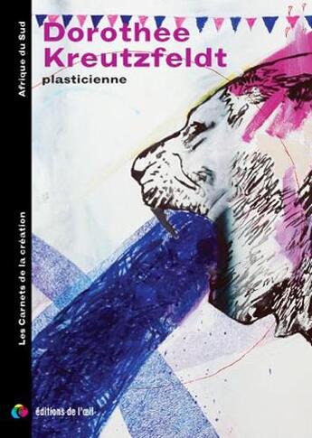 Couverture du livre « Dorothee Kreutzfeldt, Plasticienne » de Dorothee Kreutzfeldt aux éditions Editions De L'oeil