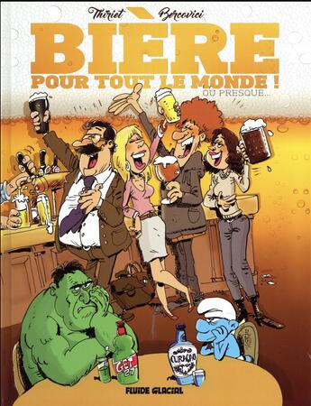 Couverture du livre « Biere pour tout le monde ! (ou presque) » de Thiriet et Bercovici aux éditions Fluide Glacial