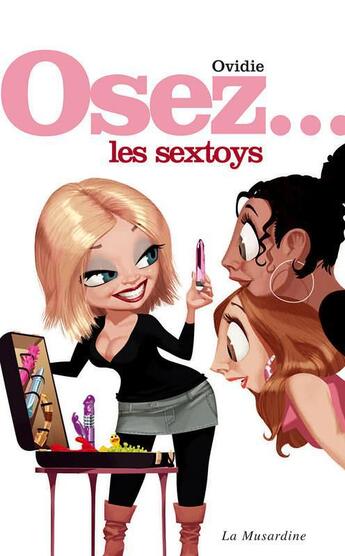 Couverture du livre « Les sextoys » de Ovidie aux éditions La Musardine