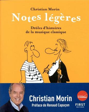 Couverture du livre « Notes légères, les folles histoires du classiques en dessins » de Christian Morin aux éditions First