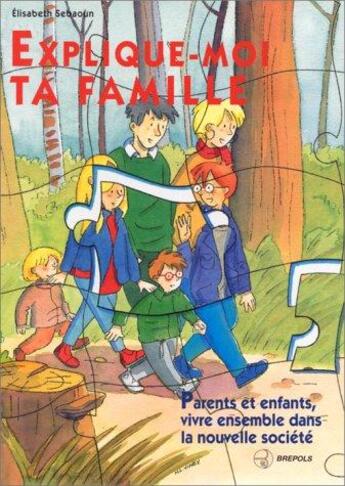 Couverture du livre « Explique moi ta famille » de Sebaoun E aux éditions Brepols