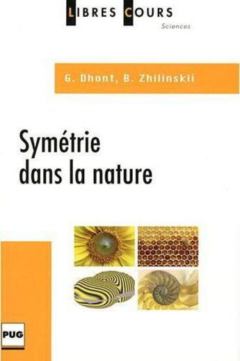 Couverture du livre « Symétrie dans la nature » de Boris Zhilinskii et Guillaume Dhont aux éditions Pu De Grenoble