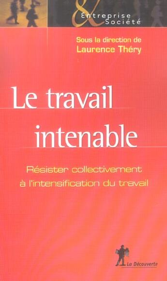 Couverture du livre « Le travail intenable » de Laurence Thery aux éditions La Decouverte