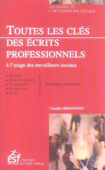 Couverture du livre « Toutes les cles des ecrits professionnels » de Brissonnet C aux éditions Esf Social