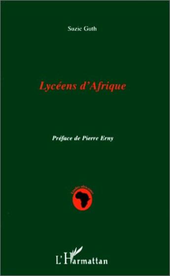 Couverture du livre « Lycéens d'Afrique » de Suzie Guth aux éditions L'harmattan