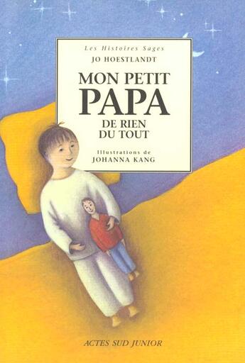 Couverture du livre « Mon petit papa de rien du tout » de Jo Hoestlandt aux éditions Actes Sud