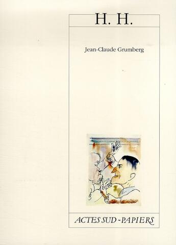 Couverture du livre « H. H. » de Jean-Claude Grumberg aux éditions Actes Sud-papiers