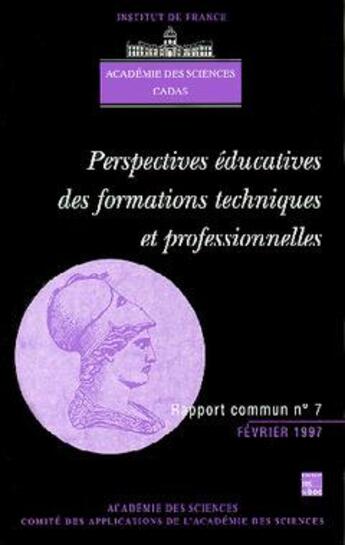 Couverture du livre « Perspectives Educatives Des Formations Techniques Et Professionnelles (Rapport Commun Academie Des S » de Academie Des Science aux éditions Tec Et Doc