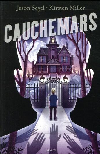 Couverture du livre « Cauchemars Tome 1 » de Segel/Miller aux éditions Bayard Jeunesse