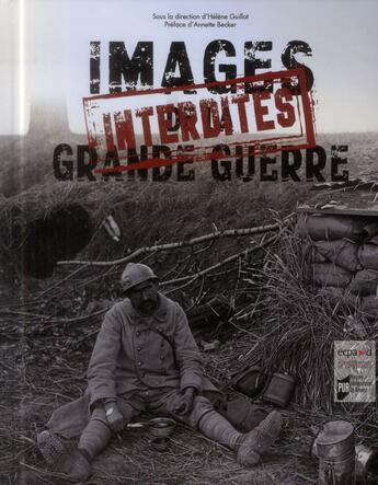 Couverture du livre « Images interdites de la Grande Guerre » de Helene Guillot aux éditions Pu De Rennes