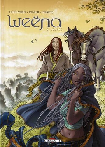 Couverture du livre « Weëna Tome 6 : voyage » de Alice Picard et Eric Corbeyran aux éditions Delcourt