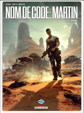 Couverture du livre « Nom de code : Martin Tome 2 : Hoggar » de Fred Duval et Stephane Crety aux éditions Delcourt