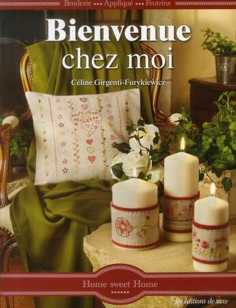 Couverture du livre « Bienvenue chez moi » de Celine Girgenti-Furykiewicz aux éditions De Saxe