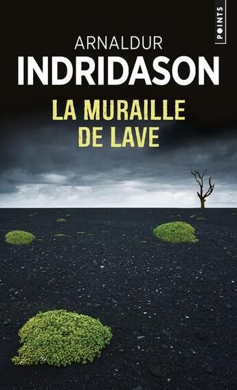 Couverture du livre « La muraille de lave » de Arnaldur Indridason aux éditions Points