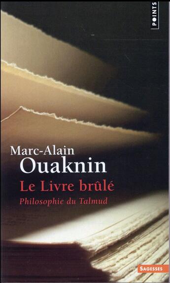 Couverture du livre « Le livre brûlé ; philosophie du Talmud » de Marc-Alain Ouaknin aux éditions Points