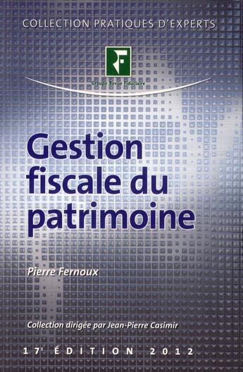 Couverture du livre « Gestion fiscale du patrimoine » de Pierre Fernoux aux éditions Revue Fiduciaire