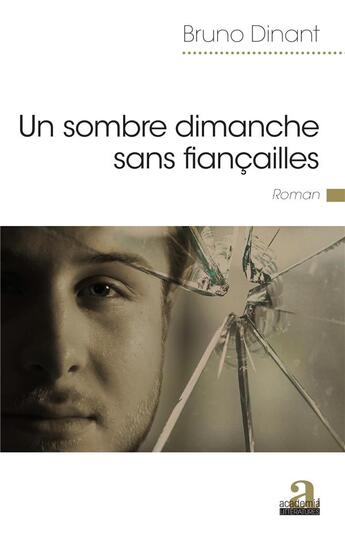 Couverture du livre « Un sombre dimanche sans fiançailles » de Dinant Bruno aux éditions Academia