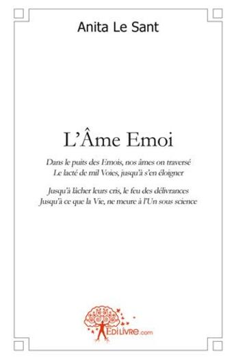 Couverture du livre « L'ame emoi - collection emoi - tome 1 » de Anita Le Sant aux éditions Edilivre