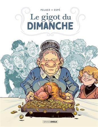 Couverture du livre « Le Gigot du dimanche » de Espe et Philippe Pelaez aux éditions Bamboo