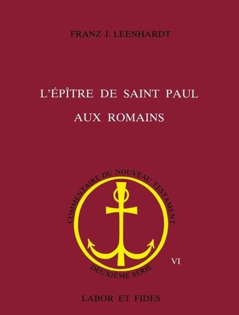 Couverture du livre « L'épître de saint Paul aux romains » de Franz J. Leenhardt aux éditions Labor Et Fides