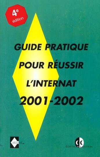 Couverture du livre « Guide pratique pour réussir l'internat (édition 2001-2002) » de Renaud aux éditions Med-line