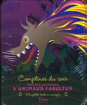 Couverture du livre « Petites histoires d'animaux fabuleux comptines du soir » de Gauthier J-P. aux éditions Tana