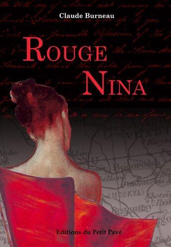 Couverture du livre « Rouge Nina » de Claude Burneau aux éditions Petit Pave