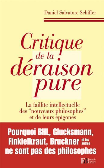 Couverture du livre « Critique de la déraison pure » de Daniel Salvatore Schiffer aux éditions Les Peregrines