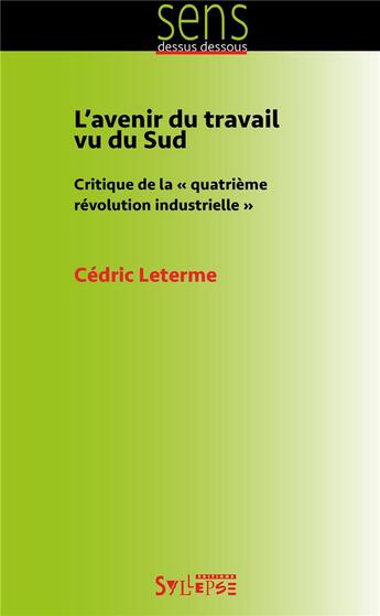 Couverture du livre « L'avenir du travail vu du Sud ; critique de la 