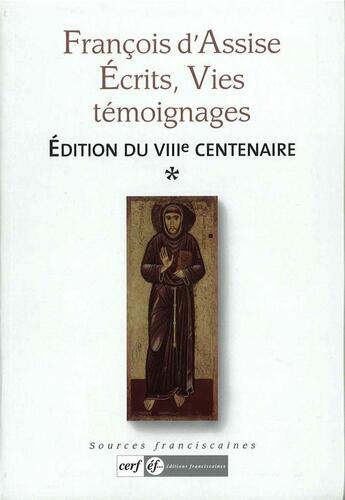 Couverture du livre « Francois d'assise, ecrits - edition du viiie centenaire » de Francois D'Assise aux éditions Franciscaines