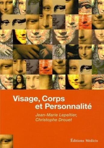 Couverture du livre « Visage, corps et personnalite » de Drouet/Lepeltier aux éditions Medicis