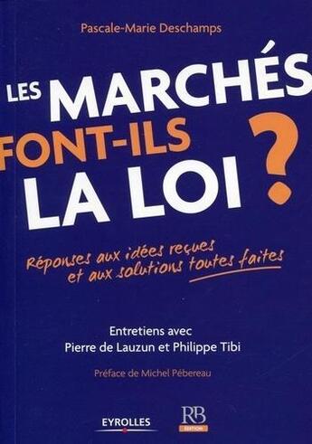 Couverture du livre « Les marchés font-ils la loi ? » de Pascal Deschamps aux éditions Revue Banque