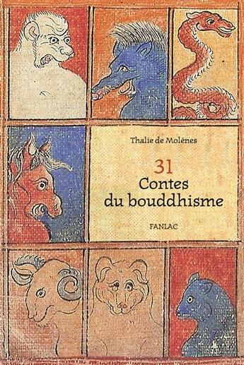Couverture du livre « 31 contes du bouddhisme » de Thalie De Molenes aux éditions Pierre Fanlac