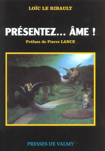 Couverture du livre « Presentez ame » de Loic Le Ribault aux éditions Presses De Valmy