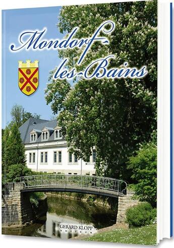 Couverture du livre « Mondorf-les-Bains » de  aux éditions Gerard Klopp