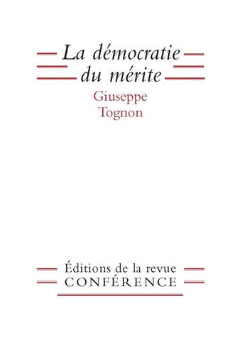 Couverture du livre « La démocratie du mérite » de Giuseppe Tognon aux éditions Conference