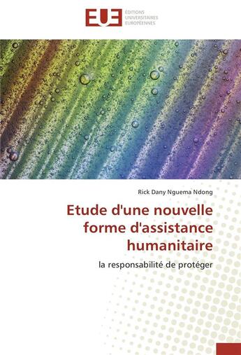 Couverture du livre « Etude d'une nouvelle forme d'assistance humanitaire » de Ndong-R aux éditions Editions Universitaires Europeennes