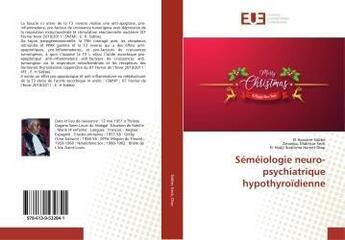 Couverture du livre « Semeiologie neuro-psychiatrique hypothyroidienne » de Sidibe El Hassane aux éditions Editions Universitaires Europeennes