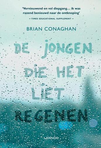 Couverture du livre « De jongen die het liet regenen » de Brian Conaghan aux éditions Terra - Lannoo, Uitgeverij