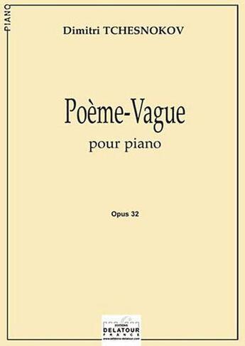 Couverture du livre « Poeme-vague pour piano » de Tchesnokov Dimitri aux éditions Delatour