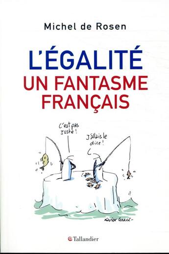 Couverture du livre « L'égalité, un fantasme français » de Michel De Rosen aux éditions Tallandier