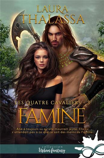 Couverture du livre « Les quatre cavaliers - t03 - famine - les quatre cavaliers, t3 » de Laura Thalassa aux éditions Collection Infinity