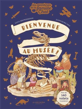 Couverture du livre « Bienvenue au musée ! Les aventures de la famille Chat » de Lucy Brownridge et Eunyoung Seo aux éditions La Martiniere Jeunesse